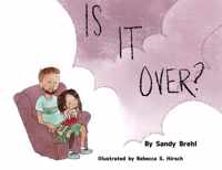Is It Over?