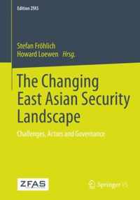 The Changing East Asian Security Landscape