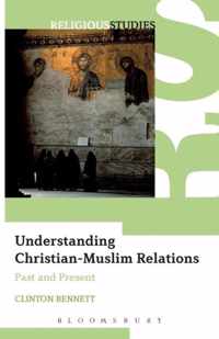 Understanding Christian-Muslim Relations