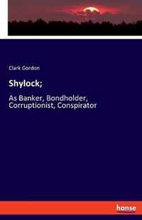 Shylock;