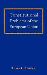 Constitutional Problems of the European Union