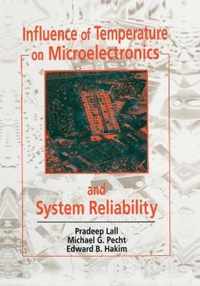 Influence of Temperature on Microelectronics and System Reliability