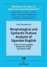 Morphological and Syntactic Feature Analysis of Ugandan English