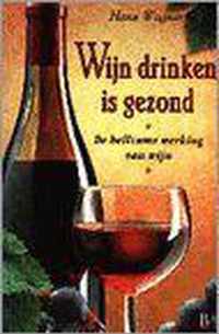 Wijn drinken is gezond