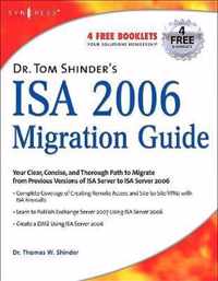 Dr. Tom Shinder's ISA Server 2006 Migration Guide