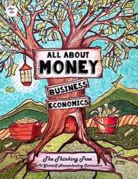 All About Money - Economics - Business - Ages 10+