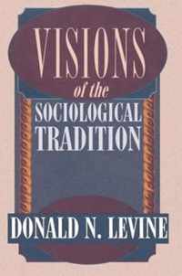 Visions of the Sociological Tradition