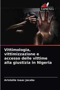 Vittimologia, vittimizzazione e accesso delle vittime alla giustizia in Nigeria