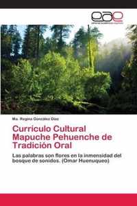 Curriculo Cultural Mapuche Pehuenche de Tradicion Oral