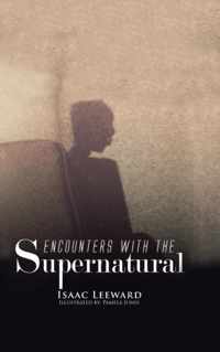 Encounters With the Supernatural