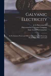 Galvanic Electricity