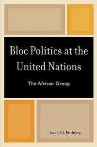 Bloc Politics at the United Nations