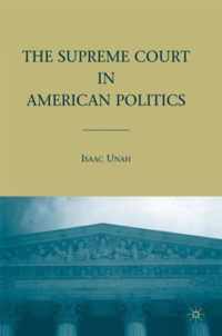 The Supreme Court in American Politics