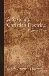 A System of Christian Doctrine, Volume 3