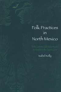 Folk Practices in North Mexico