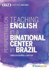 Perspectives on Teaching English in a Binational Center in Brazil