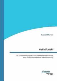 Viel hilft viel? Der Zusammenhang zwischen der Kundenorientierung eines Verkaufers und seiner Verkaufsleistung