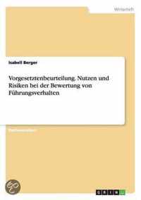 Vorgesetztenbeurteilung. Nutzen und Risiken bei der Bewertung von Fuhrungsverhalten