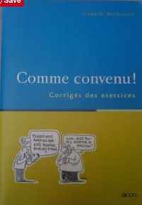 Comme convenu! Corrigés des exercices