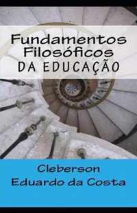 Fundamentos Filosoficos da Educacao