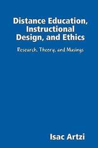 Distance Education, Instructional Design, and Ethics