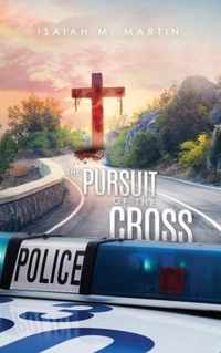 The Pursuit of the Cross