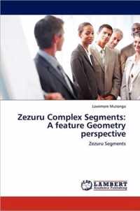 Zezuru Complex Segments