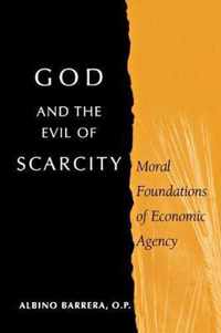 God and the Evil of Scarcity