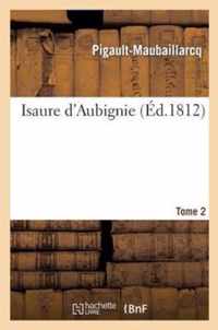 Isaure d'Aubignie. Tome 2