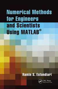 Numerical Methods for Engineers and Scientists Using MATLAB (R)