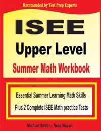 ISEE Upper Level Summer Math Workbook