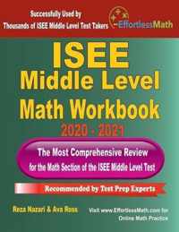 ISEE Middle Level Math Workbook 2020 - 2021