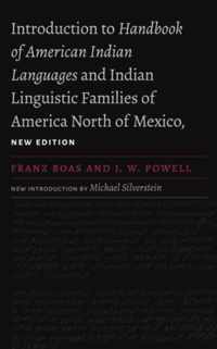 Introduction to Handbook of American Indian Languages and Indian Linguistic Families of America North of Mexico