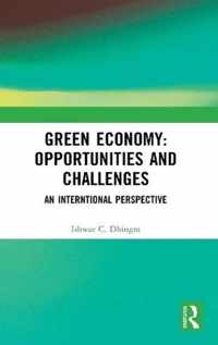 Green Economy: Opportunities and Challenges: An Interntional Perspective