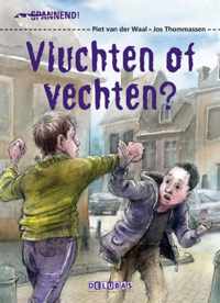 Spannend  -   Vluchten of vechten?