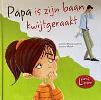 Papa is zijn baan kwijtgeraakt