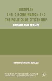 European Anti-Discrimination and the Politics of Citizenship