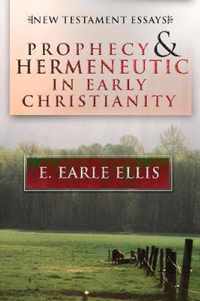 Prophecy And Hermeneutic In Early Christianity