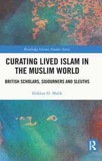 Curating Lived Islam in the Muslim World