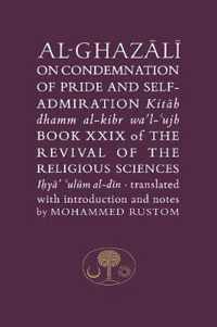 Al-Ghazali on the Condemnation of Pride and Self-Admiration