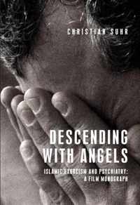 Descending with Angels: Islamic Exorcism and Psychiatry