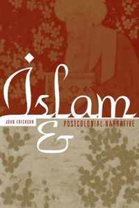 Islam and Postcolonial Narrative