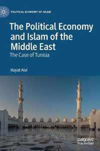 The Political Economy and Islam of the Middle East