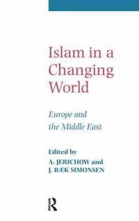 Islam in a Changing World