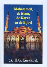 Mohammed, de islam, de koran en de Bijbel