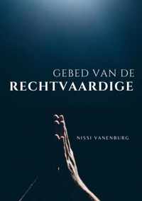 Gebed van de Rechtvaardige - Pastor Nissi Vanenburg - Paperback (9789464352061)