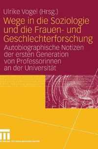 Wege in Die Soziologie Und Die Frauen- Und Geschlechterforschung