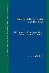 Thinking Between Islam and the West