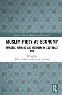 Muslim Piety as Economy