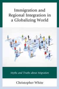 Immigration and Regional Integration in a Globalizing World